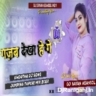 Gajab Dekha Hai Ge ( Jumping Tapori Mix ) by Dj Sayan Asansol